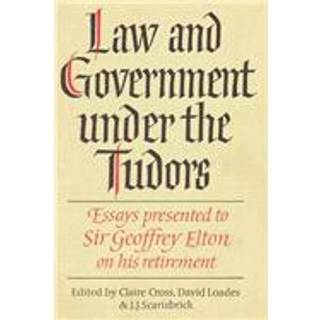 Law and Government under the Tudors