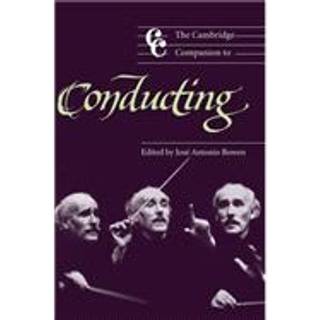The Cambridge Companion to Conducting
