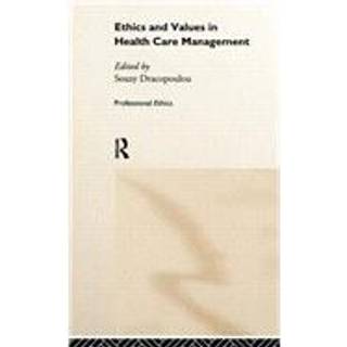 Ethics and Values in Healthcare Management