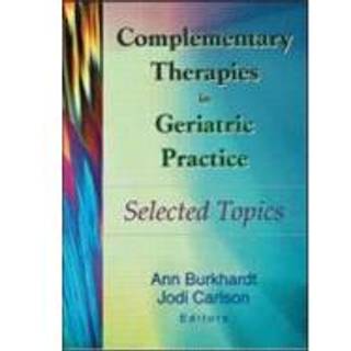 Complementary Therapies in Geriatric Practice