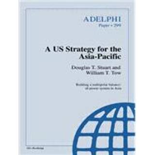 A US Strategy for the Asia-Pacific