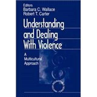 Understanding and Dealing With Violence