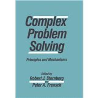 Complex Problem Solving: Principles and Mechanisms (Bog, Hardback, Engelsk)