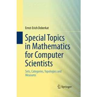 Special Topics in Mathematics for Computer Scientists