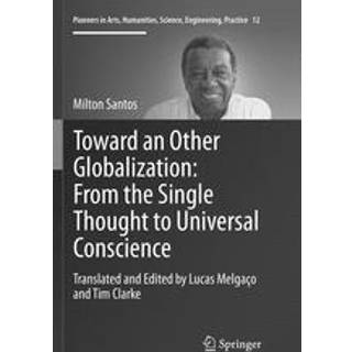 Toward an Other Globalization: From the Single Thought to Universal Conscience