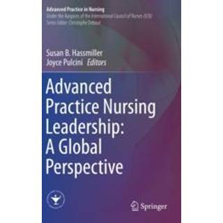 Advanced Practice Nursing Leadership: A Global Perspective