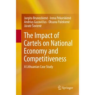 The Impact of Cartels on National Economy and Competitiveness