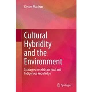 Cultural Hybridity and the Environment
