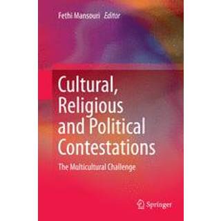 Cultural, Religious and Political Contestations