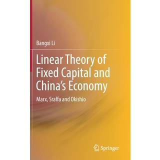 Linear Theory of Fixed Capital and China’s Economy