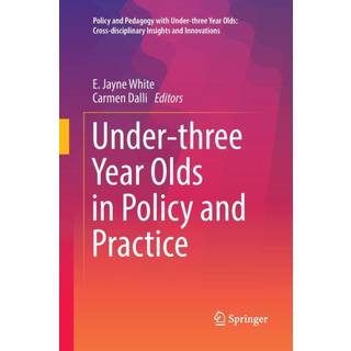 Under-three Year Olds in Policy and Practice