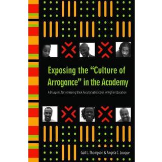 Exposing the "Culture of Arrogance" in the Academy