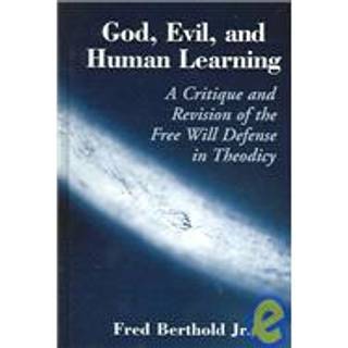 God, Evil, and Human Learning