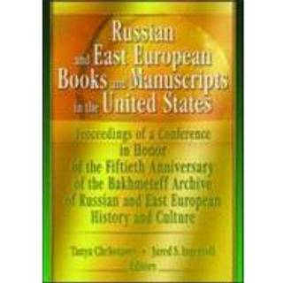Russian and East European Books and Manuscripts in the United States