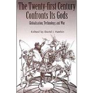 The Twenty-first Century Confronts Its Gods
