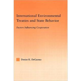 International Environmental Treaties and State Behavior