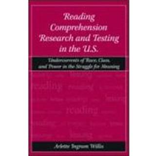 Reading Comprehension Research and Testing in the U.S.