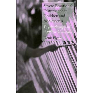 Severe Emotional Disturbance in Children and Adolescents