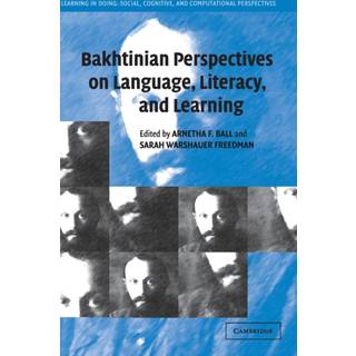 Bakhtinian Perspectives on Language, Literacy, and Learning