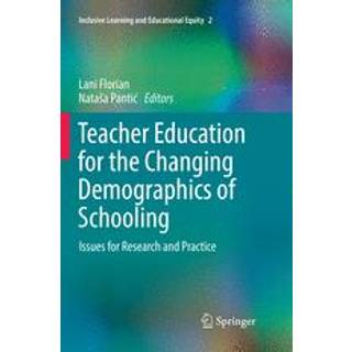 Teacher Education for the Changing Demographics of Schooling