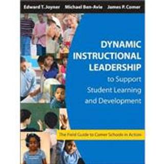 Dynamic Instructional Leadership to Support Student Learning and Development