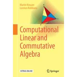 Computational Linear and Commutative Algebra