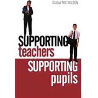 Supporting Teachers Supporting Pupils