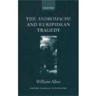 The Andromache and Euripidean Tragedy