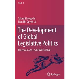 The Development of Global Legislative Politics