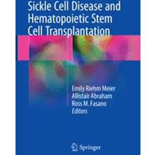 Sickle Cell Disease and Hematopoietic Stem Cell Transplantation