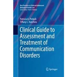 Clinical Guide to Assessment and Treatment of Communication Disorders
