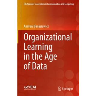 Organizational Learning in the Age of Data