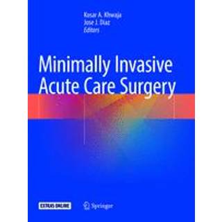 Minimally Invasive Acute Care Surgery