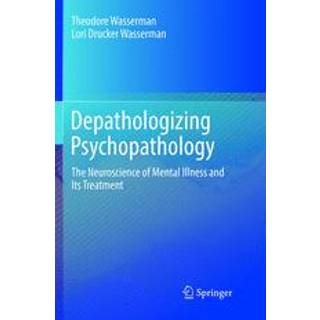 Depathologizing Psychopathology