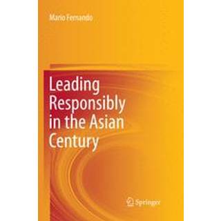 Leading Responsibly in the Asian Century