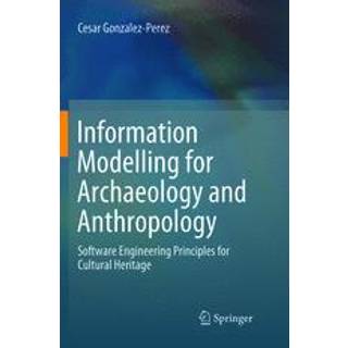 Information Modelling for Archaeology and Anthropology