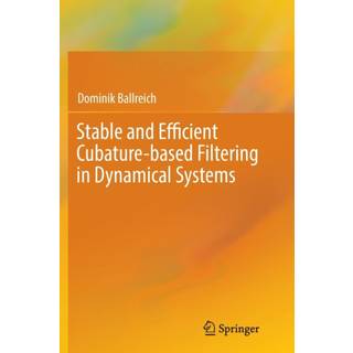 Stable and Efficient Cubature-based Filtering in Dynamical Systems