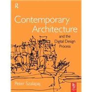 Contemporary Architecture and the Digital Design Process