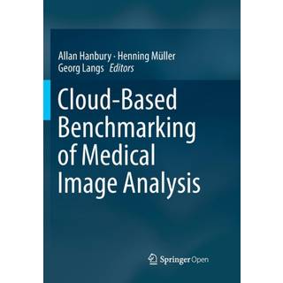 Cloud-Based Benchmarking of Medical Image Analysis