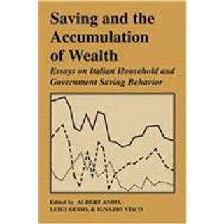 Saving and the Accumulation of Wealth
