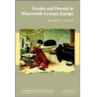 Gender and Poverty in Nineteenth-Century Europe
