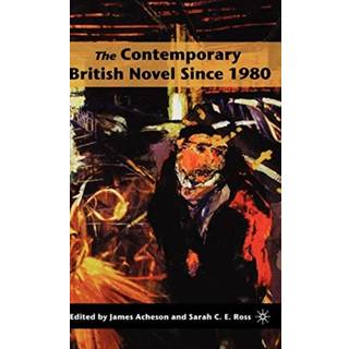 The Contemporary British Novel Since 1980