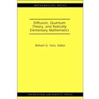 Diffusion, Quantum Theory, and Radically Elementary Mathematics