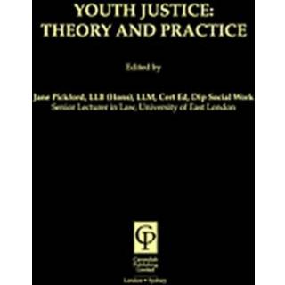 Youth Justice: Theory & Practice