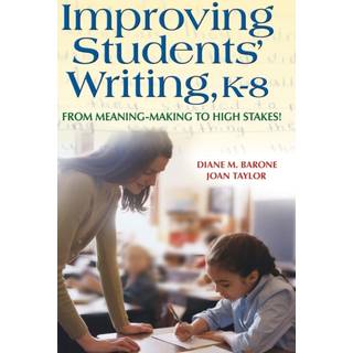 Improving Students' Writing, K-8