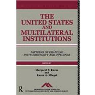 The United States and Multilateral Institutions