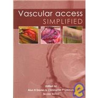 Vascular Access Simplified; second edition