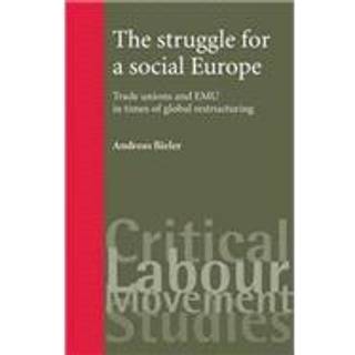 The Struggle for a Social Europe