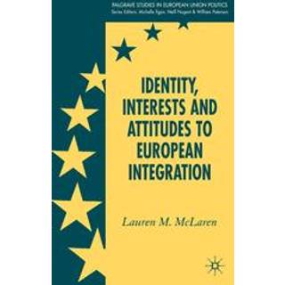 Identity, Interests and Attitudes to European Integration