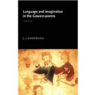 Language and Imagination in the Gawain Poems